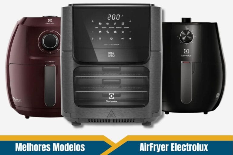 Capa do artigo comparativo "Air Fryer Electrolux é Boa?" mostrando os melhores modelos da marca, como a oven EAF90 e a de cesto EAF51.